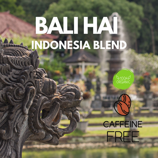 Bali Hai Organic Decaf Indonesia Blend SWP